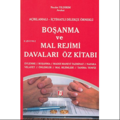  Boşanma ve Mal Rejimi Davaları Öz Kitabı | Necdet Yıldırım | Bilge Yayınevi Hukuk Yayınları | 9786051684185 | 