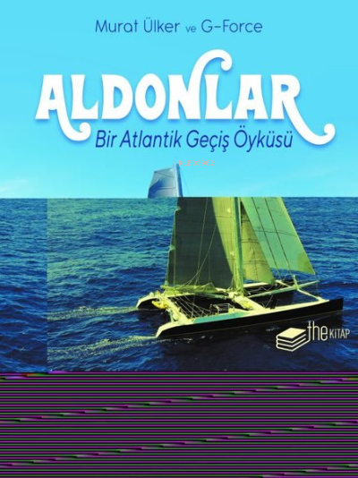  Aldonlar Bir Atlantik Geçiş Öyküsü | Murat Ülker | Thekitap | 9786256415652 | 