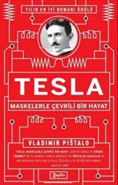  Tesla Maskelerle Çevrili Bir Hayat | Vladimir Pistalo | Zeplin Kitap | 9786257864121 | 