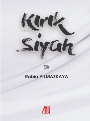  Kırık Siyah | Rabia Yılmazkaya | Baygenç Yayıncılık | 9786258457704 | 
