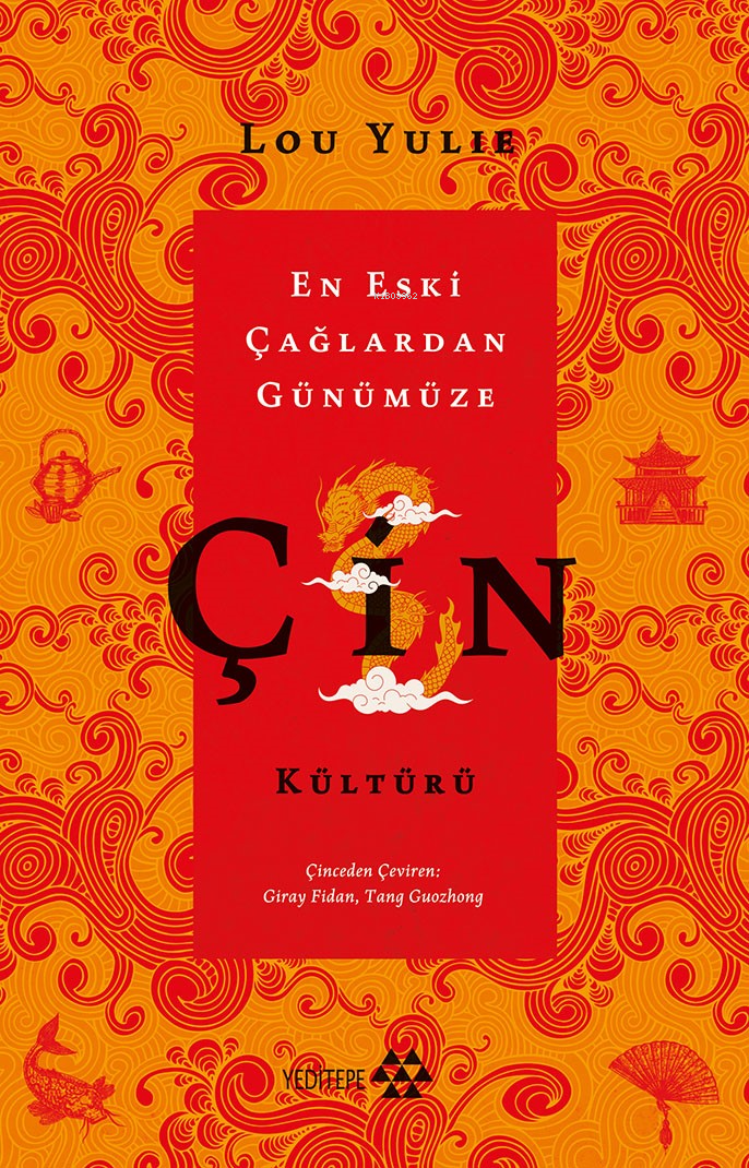 Çin Kültürü;En Eski Çağlardan Günümüze