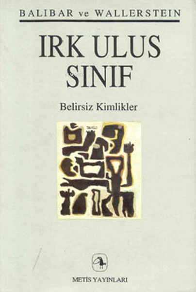 Irk Ulus Sınıf; Belirsiz Kimlikler