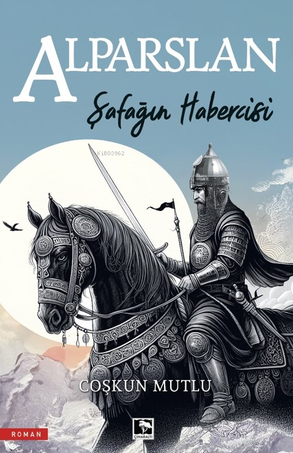 Şafağın Habercisi Alparslan