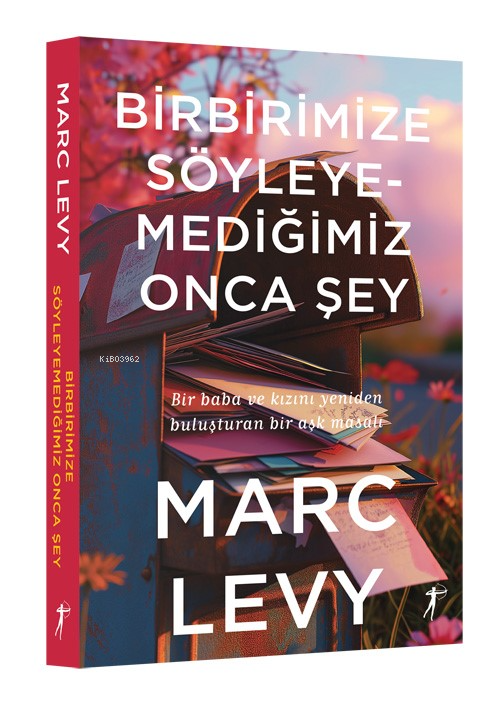 Birbirimize Söyleyemediğimiz  Onca Şey