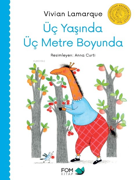 Üç Yaşında Üç Metre Boyunda