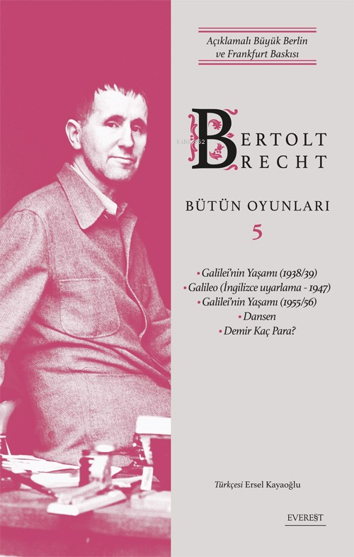 Bertolt Brecht Bütün Oyunları 5;Açıklamalı Büyük Berlin ve Frankfurt Baskısı