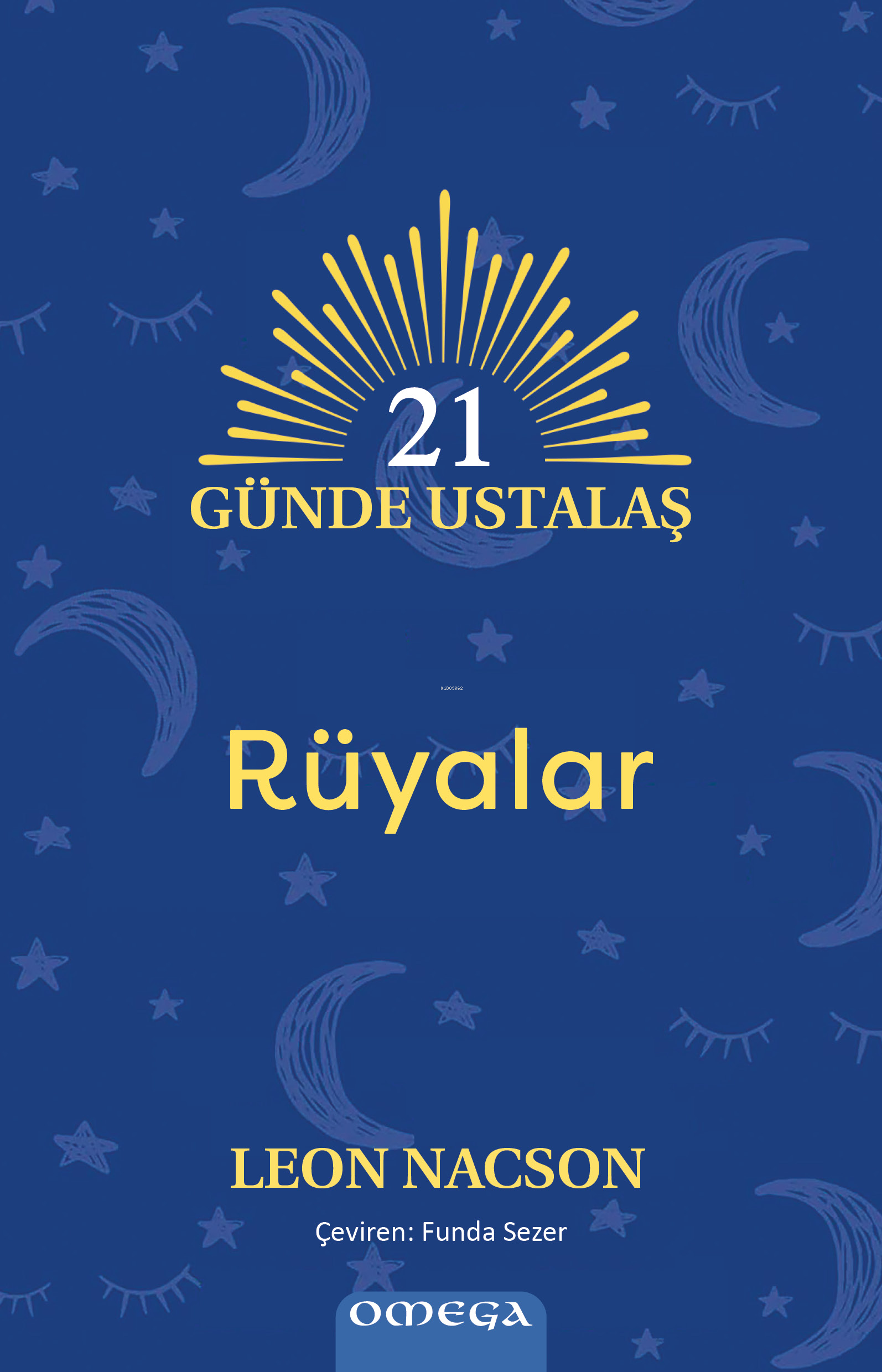 21 Güne Ustalaş ;Rüyalar