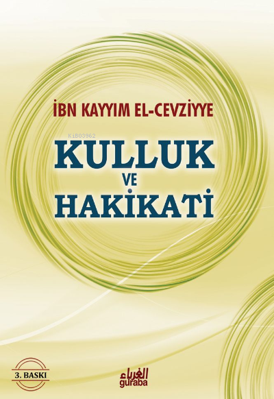 Kulluk ve Hakikati
