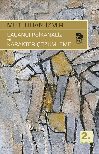 Lacancı Psikanaliz ve Karakter Çözümleme