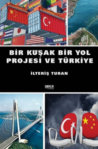 Bir Kuşak Bir Yol Projesi Ve Türkiye