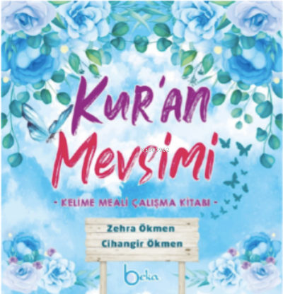 Kuran Mevsimi - Kelime Meali Çalışma Kitabı