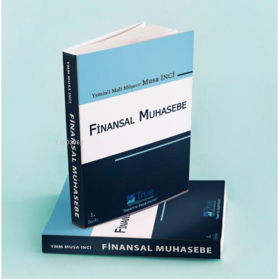  Finansal Muhasebe | Finansal Muhasebe | Musa İnci | True Yayıncılık | 9786057023360 
