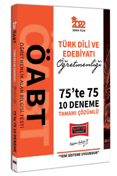 2022 ÖABT Türk Dili ve Edebiyatı Öğretmenliği 75te 75 Tamamı Çözümlü 10 Deneme