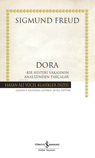 Dora – Bir Histeri Vakasının Analizinden Parçalar Ciltli