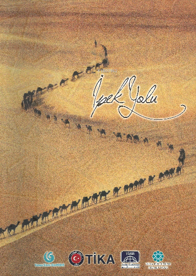  İpek Yolu | İpek Yolu | Fatma Yücel Ayık | Türk Kültürüne Hizmet Vakfı (TKHV) | 9786059858014 