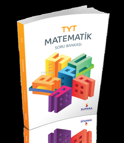 TYT Matematik Soru Bankası Supara Yayınları | Kolektif | Supara Yayınları (Hazırlık) | 9786057830845 | 