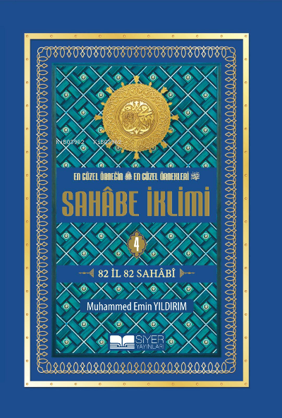 En Güzel Örneğin En Güzel Örnekleri Sahabe İklimi 4. Cilt Ciltli İthal Kağıt;82 İl 82 Sahabi
