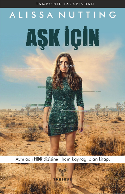  Aşk İçin | Alissa Nutting | Theseus Yayınevi | 9786057139689 | 