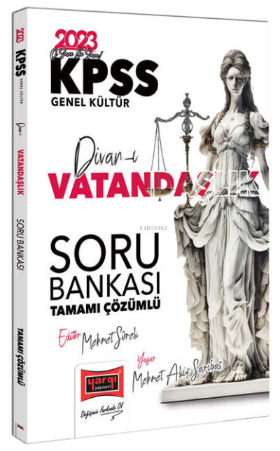  2023 KPSS Divanı Vatandaşlık Tamamı Çözümlü Soru Bankası | 2023 KPSS Divanı Vatandaşlık Tamamı Çözümlü Soru Bankası | Mehmet Akif Sarıbaş | Yargı Yayınevi | 9786254214479 