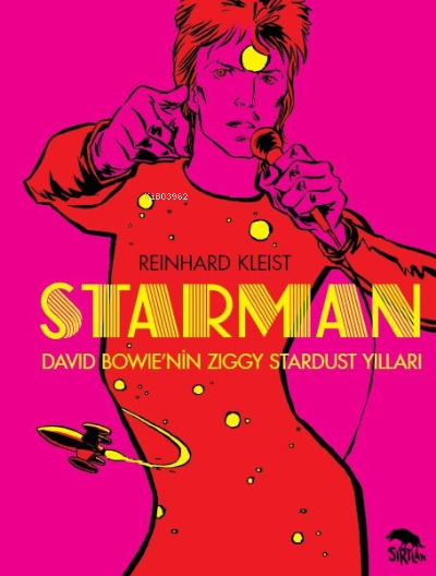 Starman;David Bowie’nin Ziggy Stardust Yılları