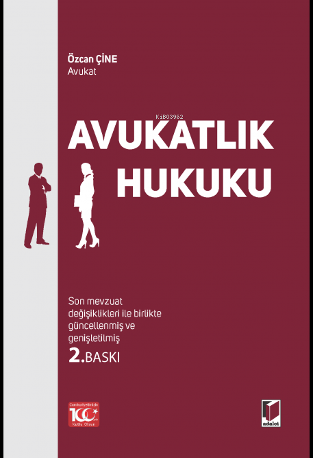  Avukatlık Hukuku | Özcan Çine | Adalet Yayınevi | 9786052641927 | 
