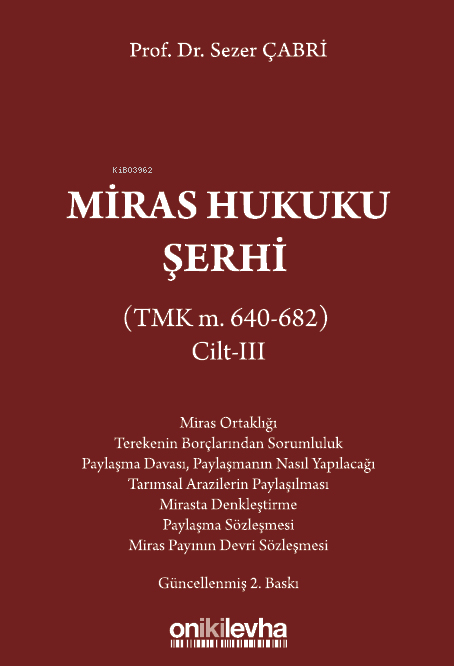 Miras Hukuku Şerhi (TMK m. 640-682) Cilt III