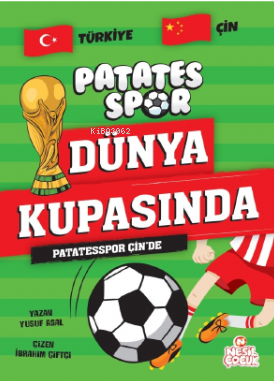 Patatesspor Çin’de;Patatesspor Dünya Kupasında