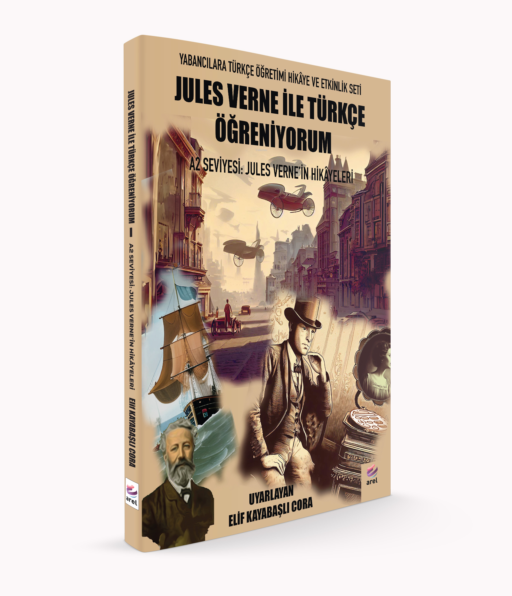 Jules Verne ile Türkçe Öğreniyorum A2 Seviyesi: Jules Verne'in Hikâyeleri