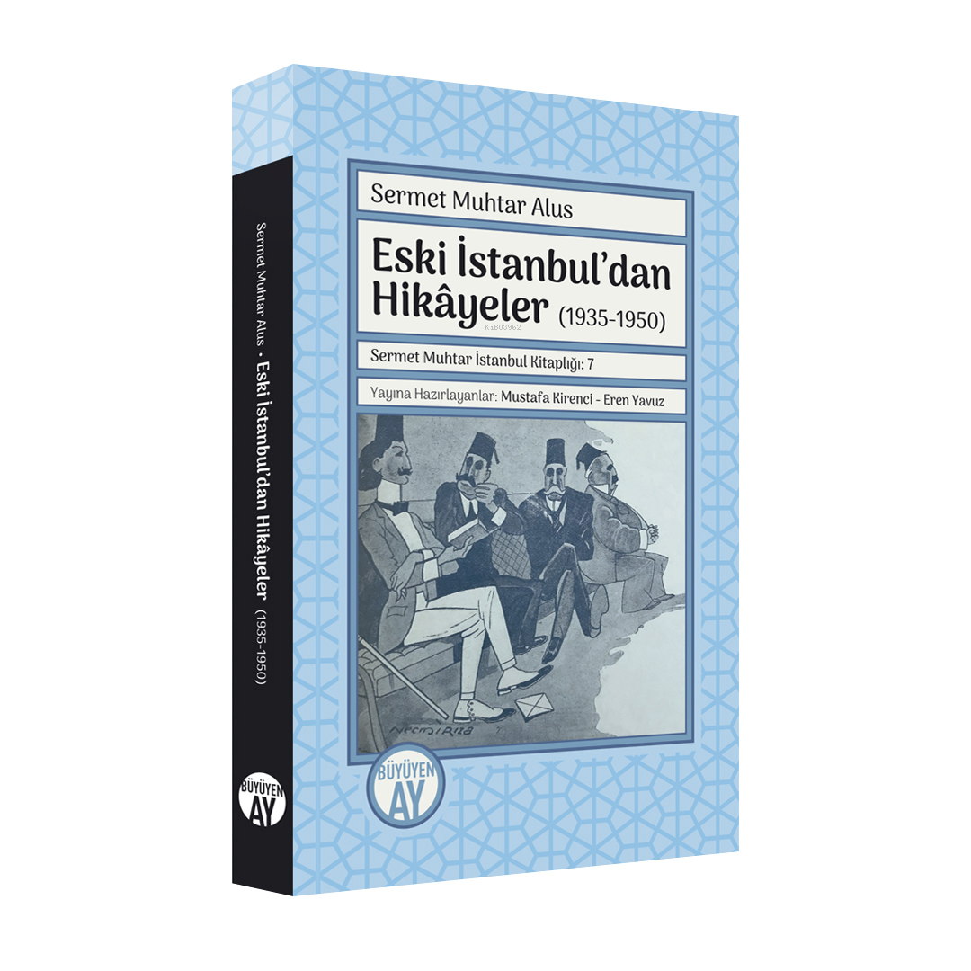 Eski İstanbul’dan Hikâyeler (1935-1950)