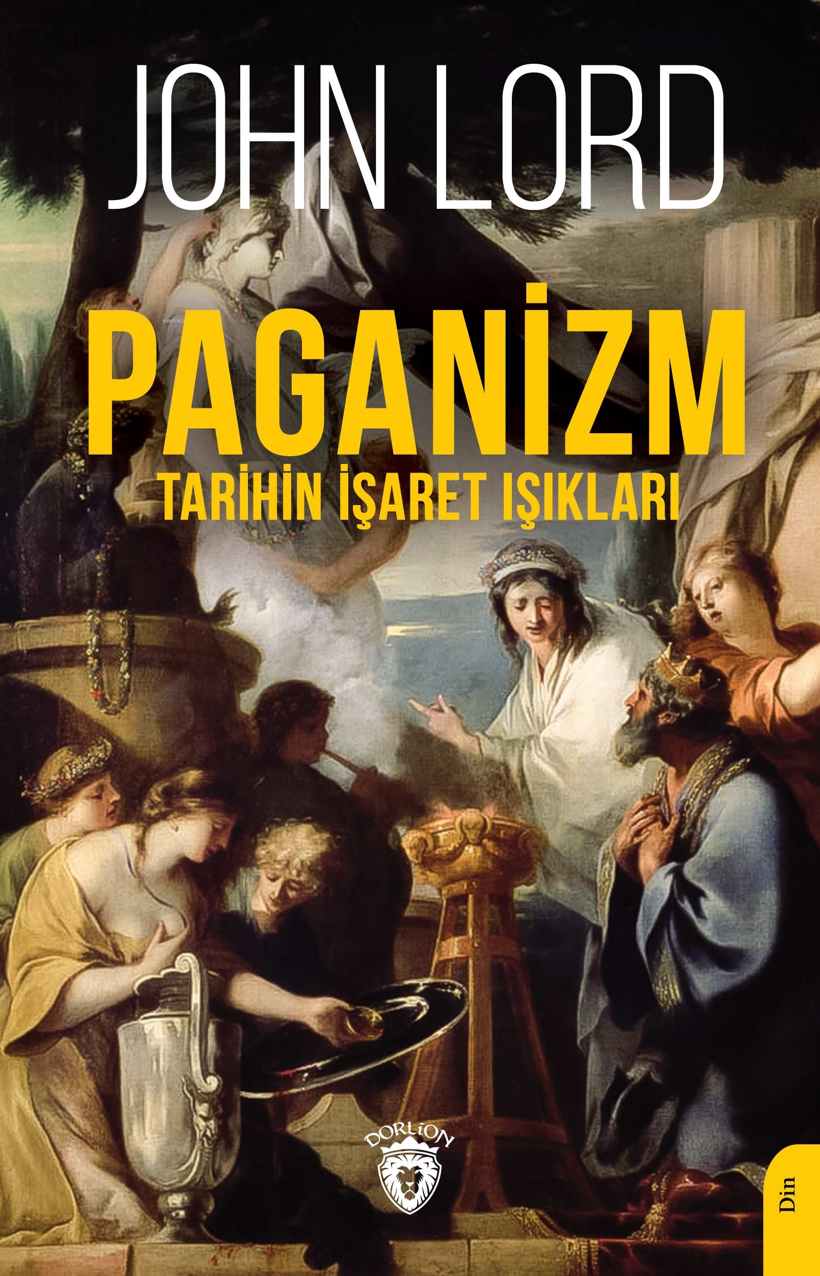 Paganizm;Tarihin İşaret Işıkları