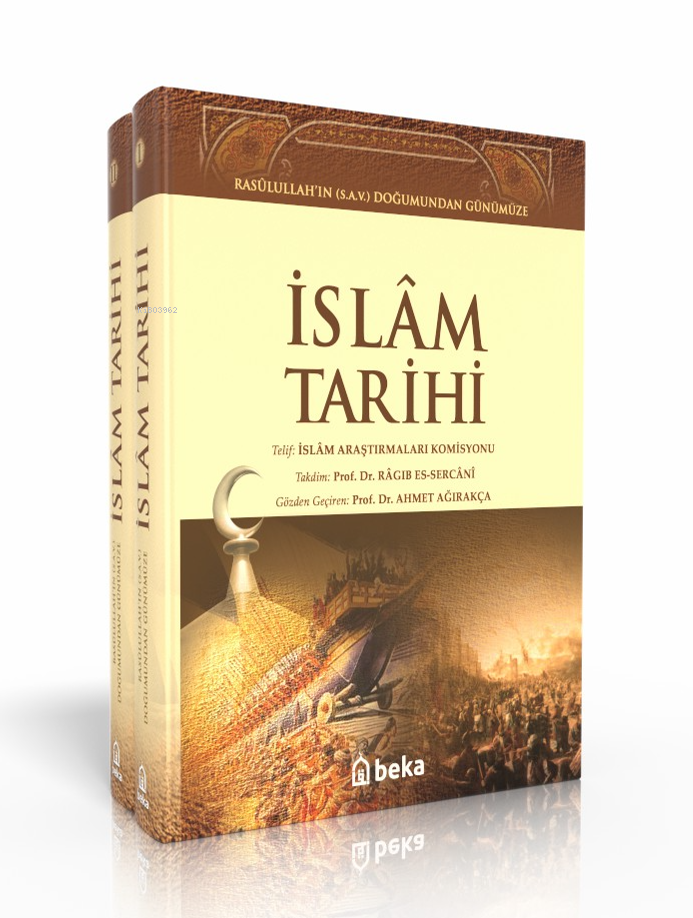  Rasulullahın (sav) Doğumundan Günümüze İslam Tarihi (2 Cilt Takım) | Kolektif | Beka Yayınları | 9786054041848 | 