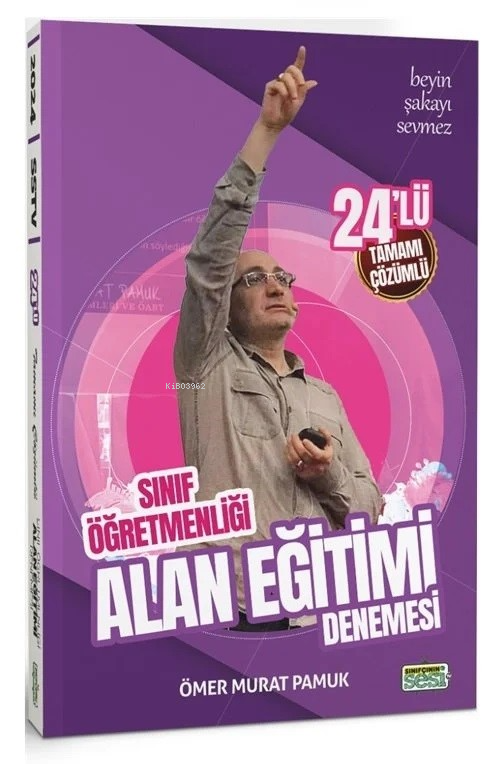  ÖABT Sınıf Öğretmenliği Alan Eğitimi 24 Deneme Çözümlü | ÖABT Sınıf Öğretmenliği Alan Eğitimi 24 Deneme Çözümlü | Ömer Murat Pamuk | Sınıfçının Sesi TV | 9786259452906 