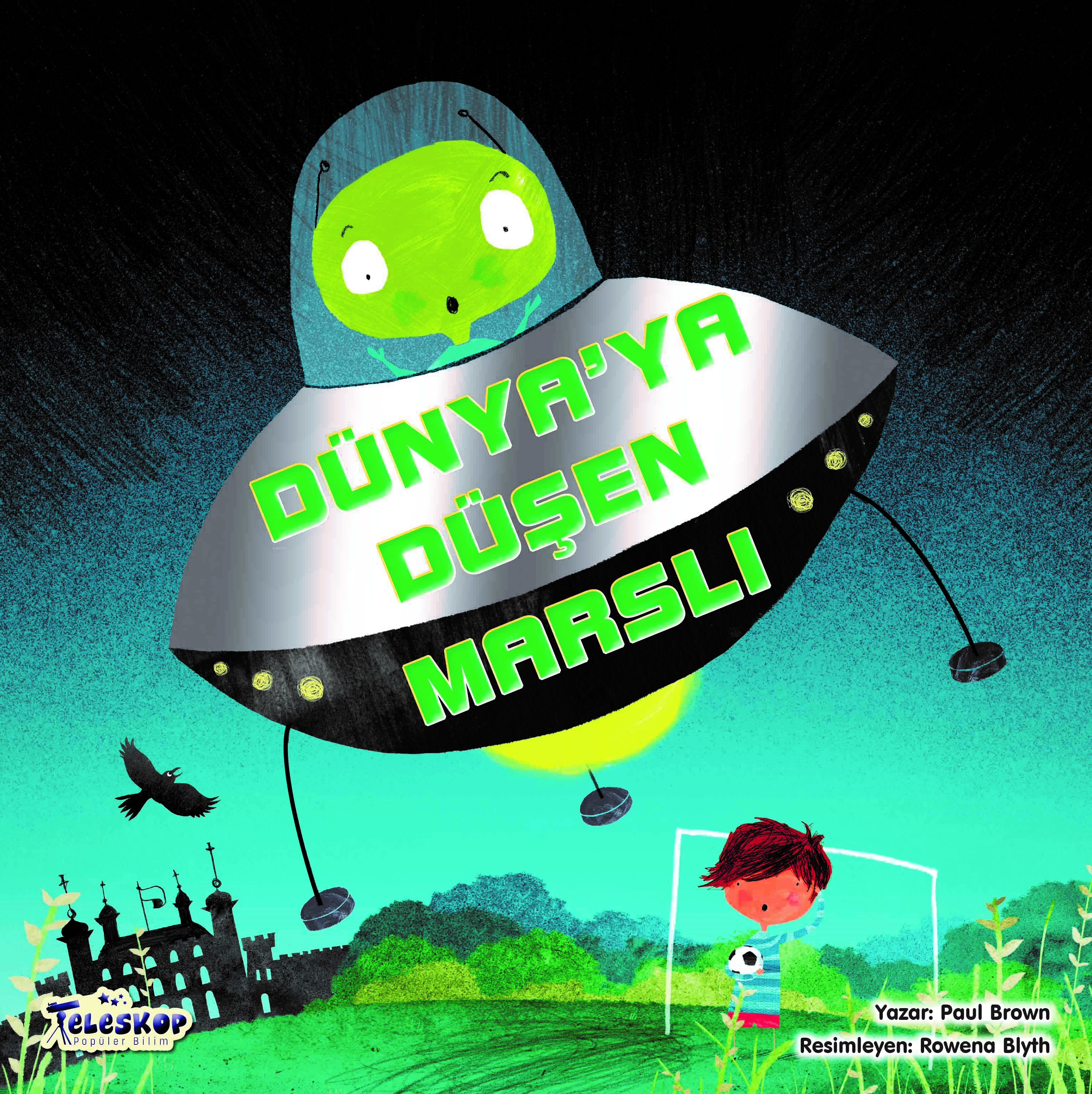 Dünya’ya Düşen Marslı