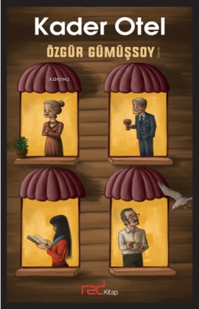  Kader Otel | Kader Otel | Özgür Gümüşsoy | Murat Tokay | Yılmaz Odabaşı | Fatma İrem Erol | Red Yayınları | 9786057496324 