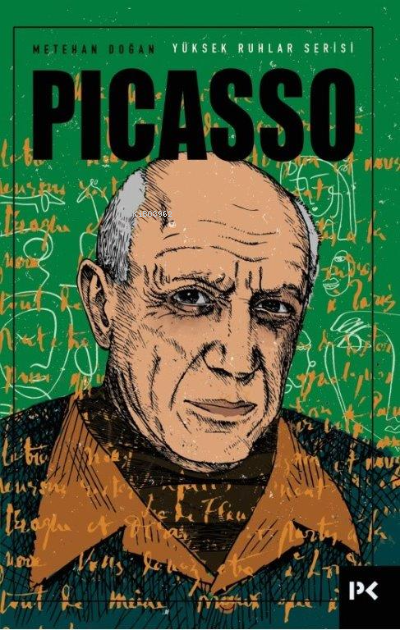Yüksek Ruhlar Serisi : Picasso