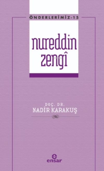 Nureddin Zengi - Önderlerimiz 15