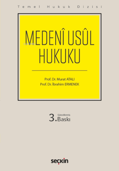  Medenî Usul Hukuku | İbrahim Ermenek | Murat Atalı | Seçkin Yayıncılık | 9789750271250 | 