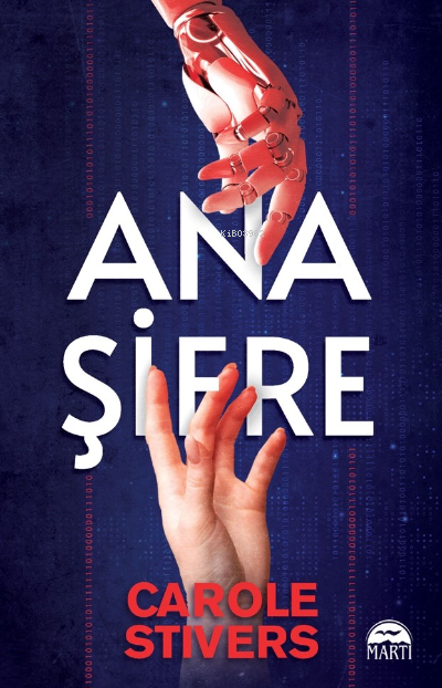  Ana Şifre | Carole Stivers | Martı Yayınları | 9786254487248 | 