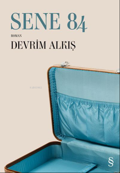  Sene 84 | Devrim Alkış | Everest Yayınları | 9786051857596 | 