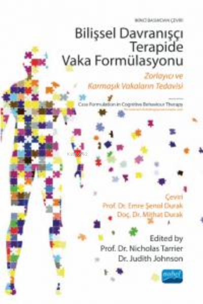 Bilişsel Davranışçı Terapide Vaka Formülasyonu ;Zorlayıcı Ve Karmaşık Vakaların Tedavisi