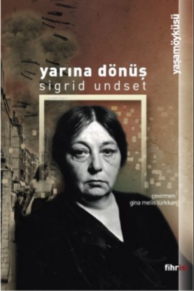  Yarına Dönüş | Sigrit Undset | Fihrist Kitap | 9786257599597 | 