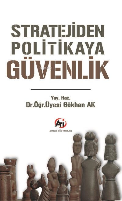 Stratejiden Politikaya Güvenlik