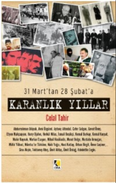 31 Mart'tan 28 Şubat'a ;Karanlık Yıllar