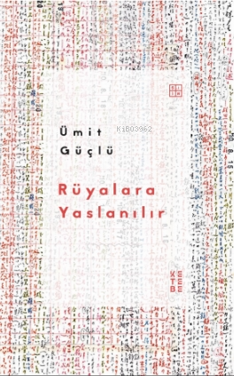 Rüyalara Yaslanılır