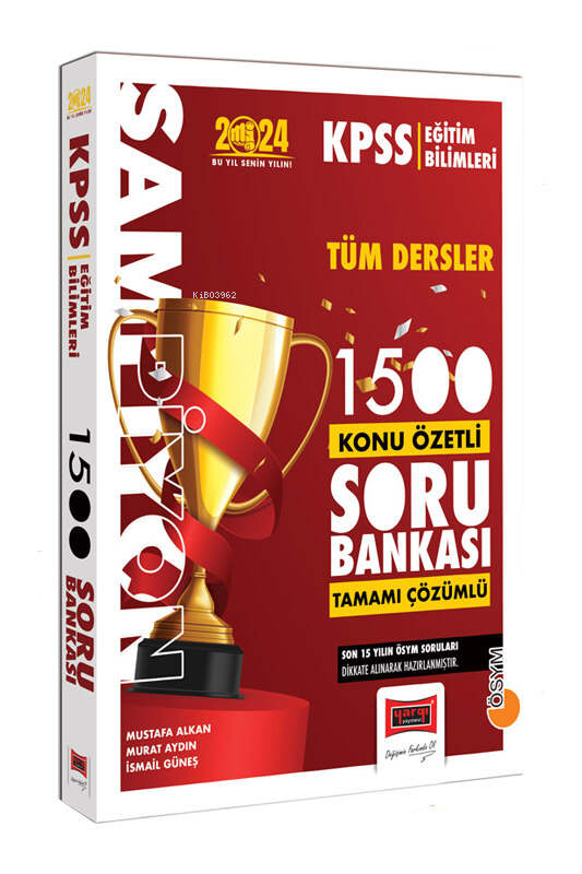  Yargı 2024 KPSS Eğitim Bilimleri Şampiyon Tüm Dersler 1500 Konu Özetli Tamamı Çözümlü Soru Bankası | MUSTAFA ALKAN | YARGI YAYINEVİ | 9786253700683 | 