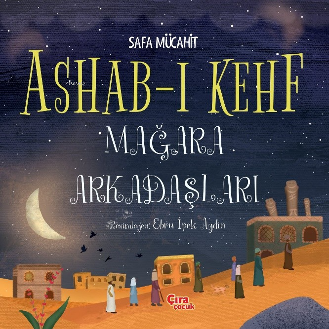 Ashab-ı Kehf Mağara Arkadaşları