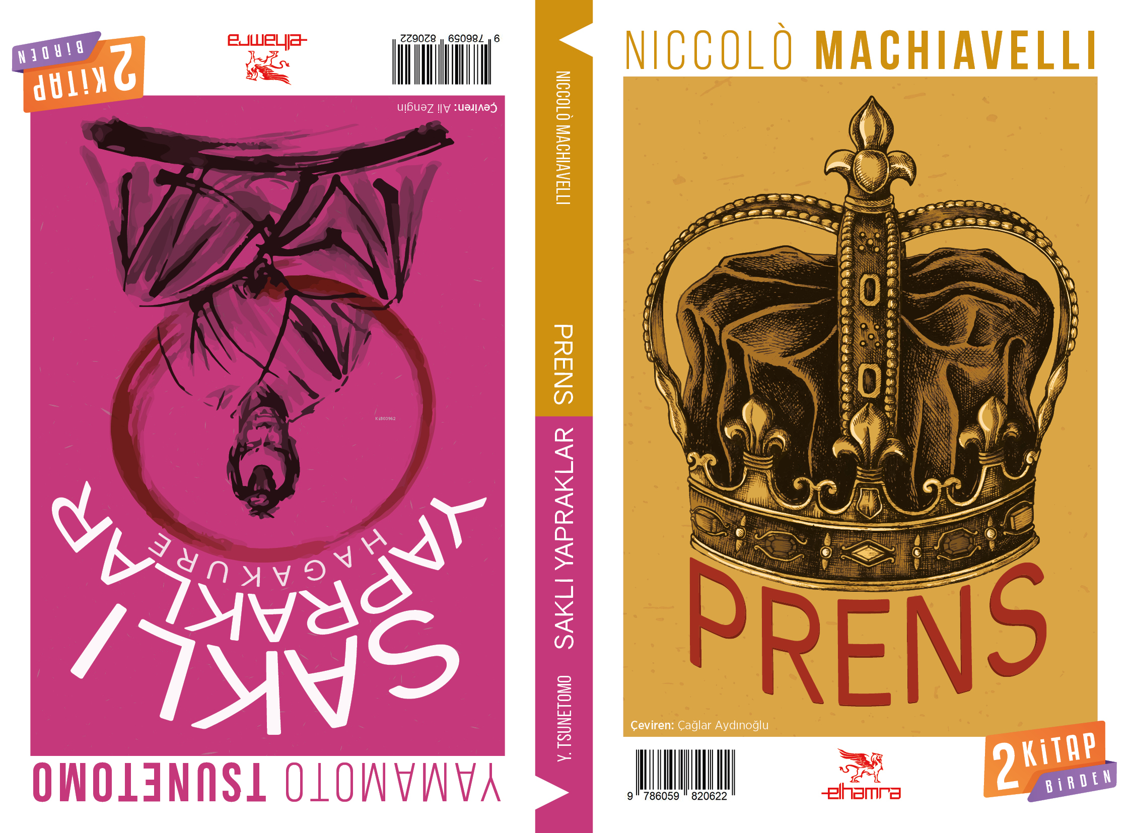  Saklı Yapraklar Hagakure Prens (İki Kitap Bir Arada) | Saklı Yapraklar Hagakure Prens (İki Kitap Bir Arada) | Niccolo Machiavelli | Yamamoto Tsunetomo | Çağlar Aydınoğlu | Ali Zengin | Özgün Sağlam | Özgün Sağlam | Elhamra | 9786059820622 