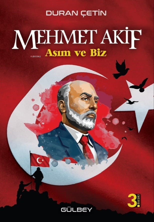 Mehmet Akif;Asım ve Biz