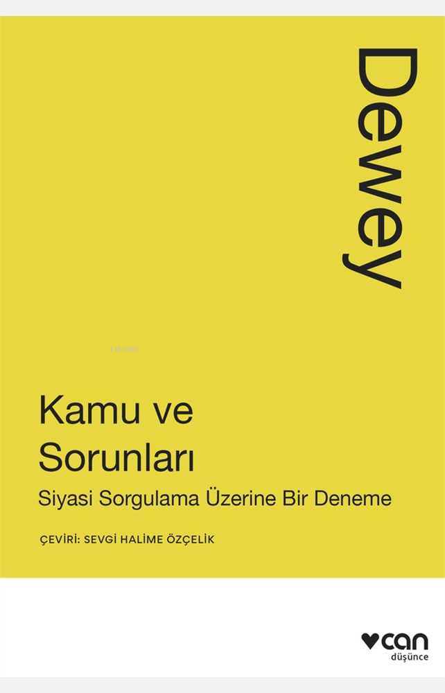 Kamu ve Sorunları;Siyasi Sorgulama Üzerine Bir Deneme