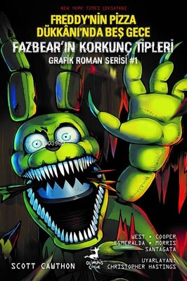 Freddy’nin Pizza Dükkanı’nda Beş Gece: Fazbear’ın Korkunç Tipleri Grafik Roman Serisi #1